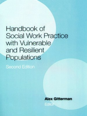 cover image of Handbook of Social Work Practice with Vulnerable and Resilient Populations